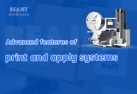 Advanced features of print and apply systems